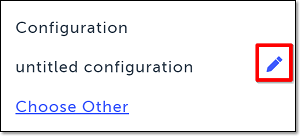 Configuration セクションの Edit Configuration アイコンをクリックする画面